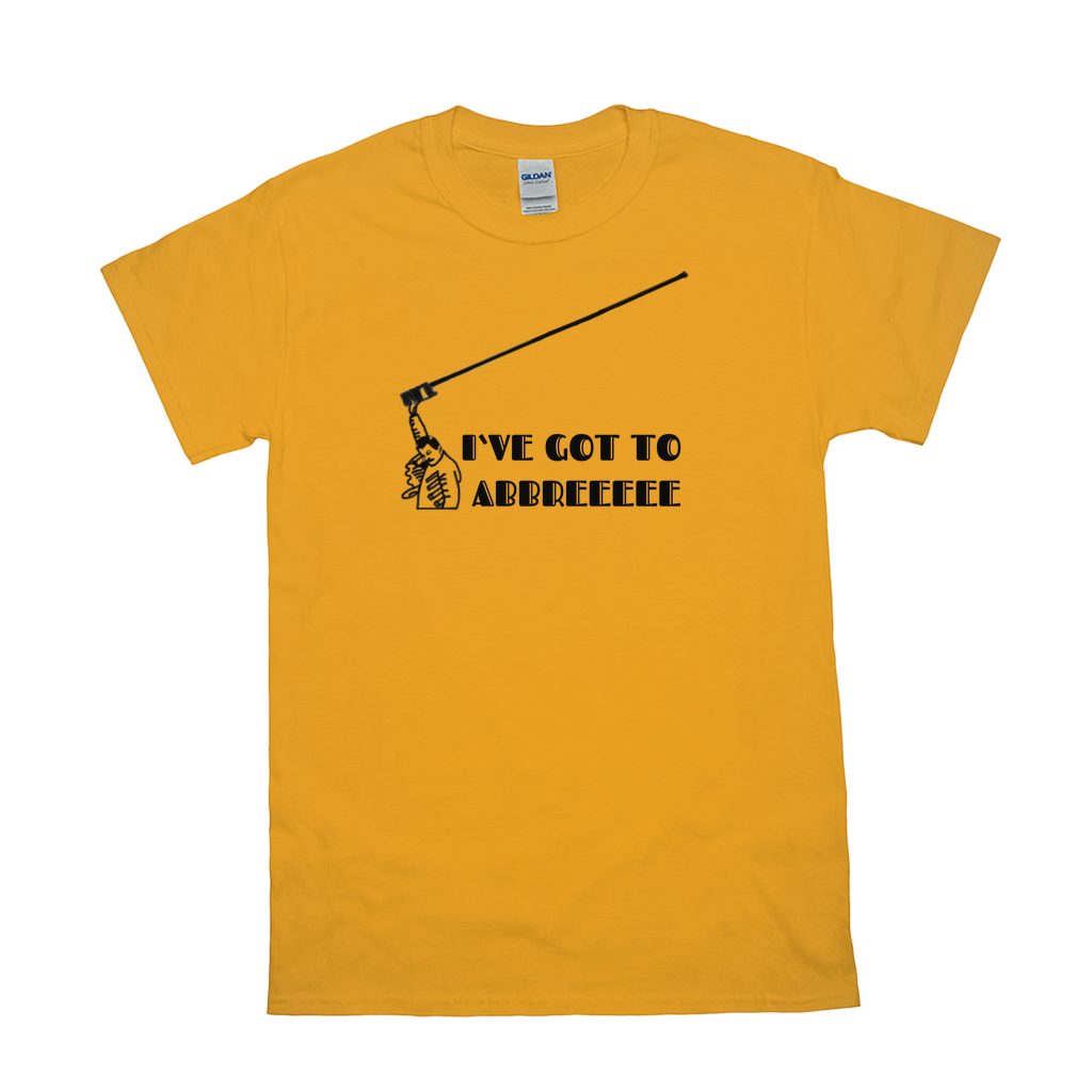 I ve Got To Abbreeeee Ham Radio T Shirt HamTactical