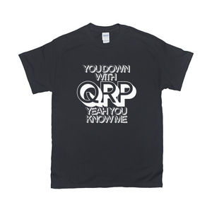 You Down with QRP Dark T-Shirt