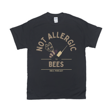 Load image into Gallery viewer, Not Allergic To Bees T-Shirt