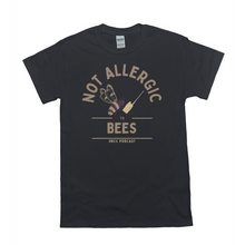 Load image into Gallery viewer, Not Allergic To Bees T-Shirt